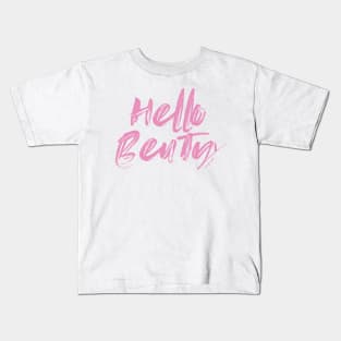 Hello Beauty Kids T-Shirt